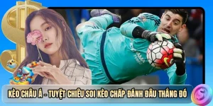Kèo Châu Á - Bí Mật Đọc Tỷ Lệ Chấp Không Bao Giờ Thất Bại